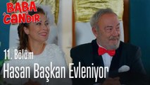 Hasan Başkan evleniyor - Baba Candır 11