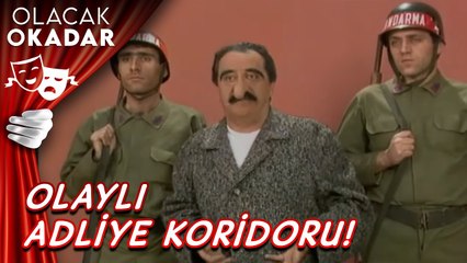 Adliye Koridorları I Olacak O Kadar