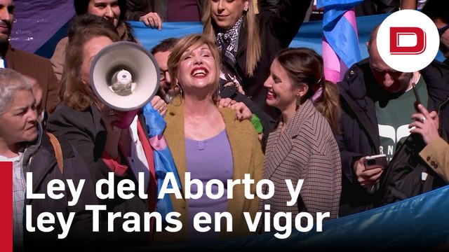 Entran en vigor la Ley Trans y la nueva Ley del Aborto