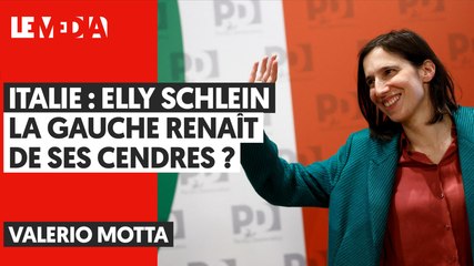 ITALIE : ELLYE SCHLEIN -  LA GAUCHE RENAIT DE SES CENDRES ?
