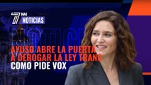 Ayuso abre la puerta a derogar la ley Trans como pide VOX