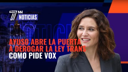Ayuso abre la puerta a derogar la ley Trans como pide VOX