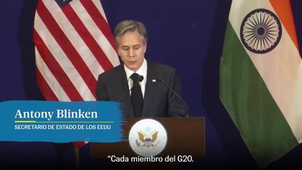 Blinken culpa a Rusia de fallas en sistema multilateral tras reunión del G20
