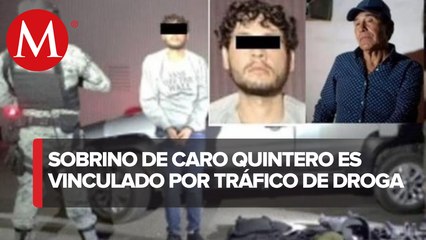 Vinculan a proceso a sobrino de Caro Quintero detenido en Quintana Roo