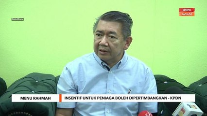 Insentif untuk peniaga boleh dipertimbangkan - KPDN