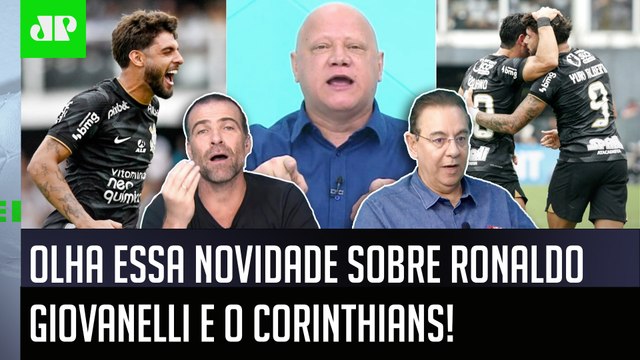 Gente, SAIU A INFORMAÇÃO de que o Ronaldo Giovanelli vai... OLHA essa NOVIDADE sobre o Corinthians