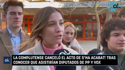 La Complutense canceló el acto de S'ha Acabat! tras conocer que asistirían diputados de PP y Vox