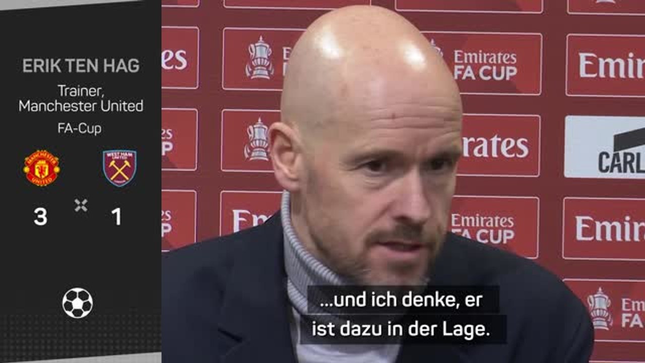 Ten hag bejubelt "furchtlosen" garnacho