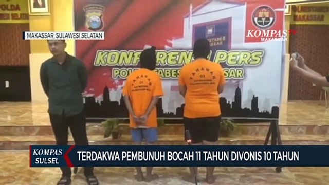 Vonis Pembunuh Bocah 11 Tahun Di Makassar Modus Jual Organ
