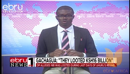 Gachagua: "They Looted Ksh16 Billion": DP Alleges 16b Was Looted During Last Days Of Uhuru's Regime