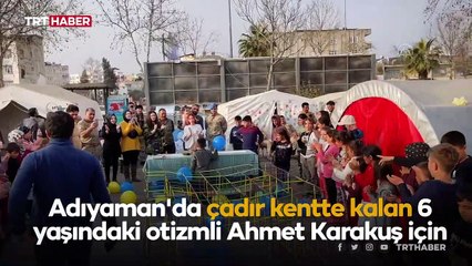 Çadır kentteki otizmli çocuğa doğum günü sürprizi