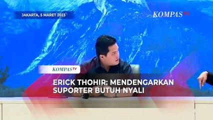 Erick Thohir Usai Sarasehan PSSI: Mendengarkan Suporter itu Perlu Nyali