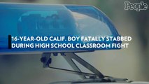 16-Year-Old Calif. Boy Fatally Stabbed During High School Classroom Fight