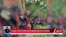 Lalaki, patay matapos mahulog sa kuweba | UB