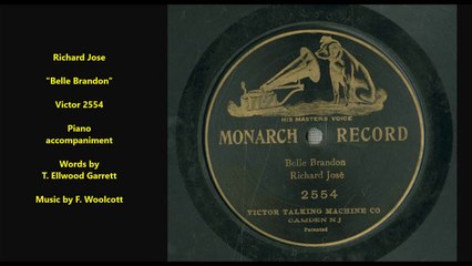 Richard Jose - Belle Brandon (1903 piano version - not Jose's later orchestra version)