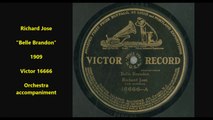 Richard Jose - Belle Brandon (1909 orchestra version - not Jose's 1903 piano version)