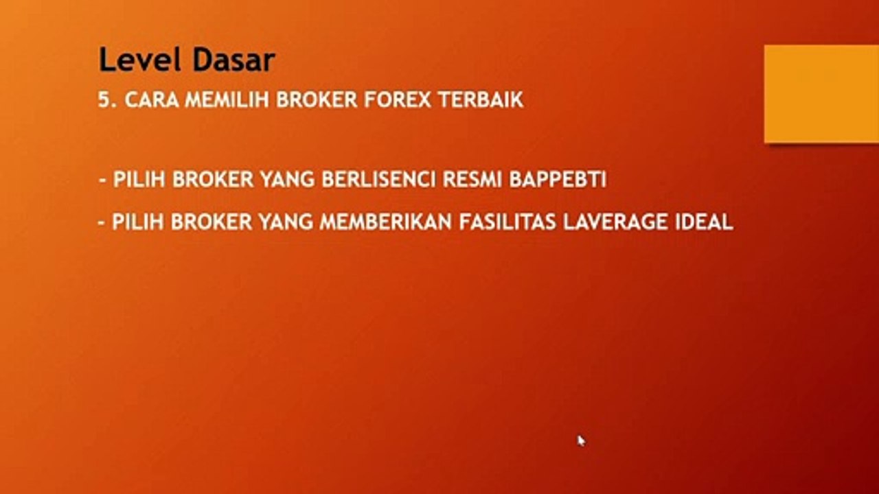 7. Memilih Broker Forex Terbaik
