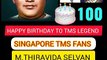HAPPY BIRTHDAY TO TMS LEGEND  VOL 14 SINGAPORE TMS FANS  M THIRAVIDA SELVAN SINGAPORE