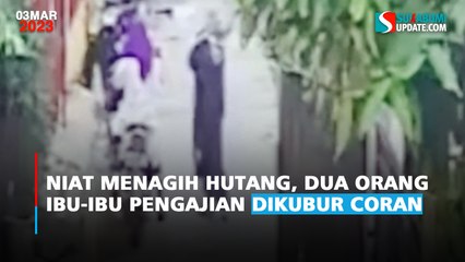 Niat Menagih Hutang, Dua Orang Ibu-ibu Pengajian Dikubur Coran