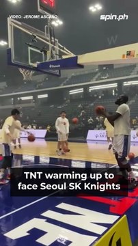 WATCH: TNT warming up to face Seoul SK Knights #easl