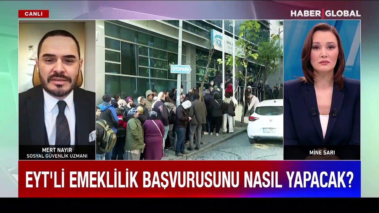 EYT başvuruları nasıl yapılacak? Sosyal Güvenlik Uzmanı Mert Nayır Haber Global'de değerlendirdi