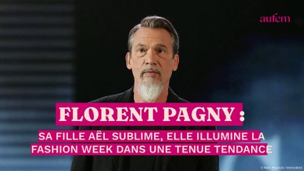 Florent Pagny : sa fille Aël sublime, elle illumine la Fashion Week dans une tenue tendance