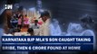 Rs 6 crore Recovered From K’taka BJP MLA’s Home After Son Held For Accepting Rs 40 Lakh Bribe