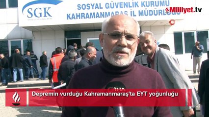 Depremin vurduğu Kahramanmaraş'ta EYT yoğunluğu