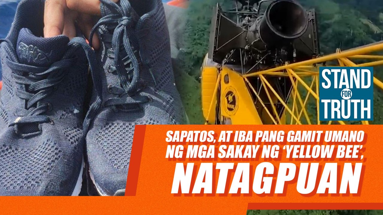 Sapatos at iba pang gamit umano ng mga sakay ng ‘Yellow Bee’, natagpuan | Stand For Truth