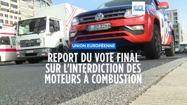 L'UE repousse le vote final sur l'interdiction des moteurs à combustion