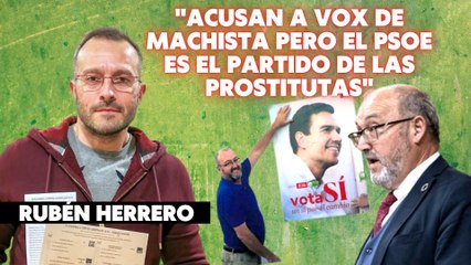 Rubén Herrero: "Acusan a Vox de machista pero el PSOE es el partido de las prostitutas"