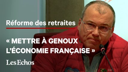 Retraites : la CGT appelle à « mettre à genoux l'économie française »