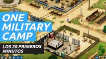 One Military Camp - los 20 primeros minutos de la campaña