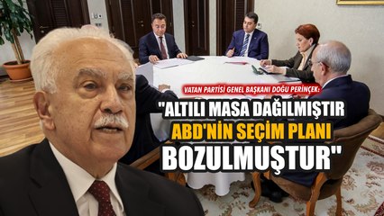 Doğu Perinçek: "Altılı Masa dağılmıştır, ABD'nin seçim planı bozulmuştur"