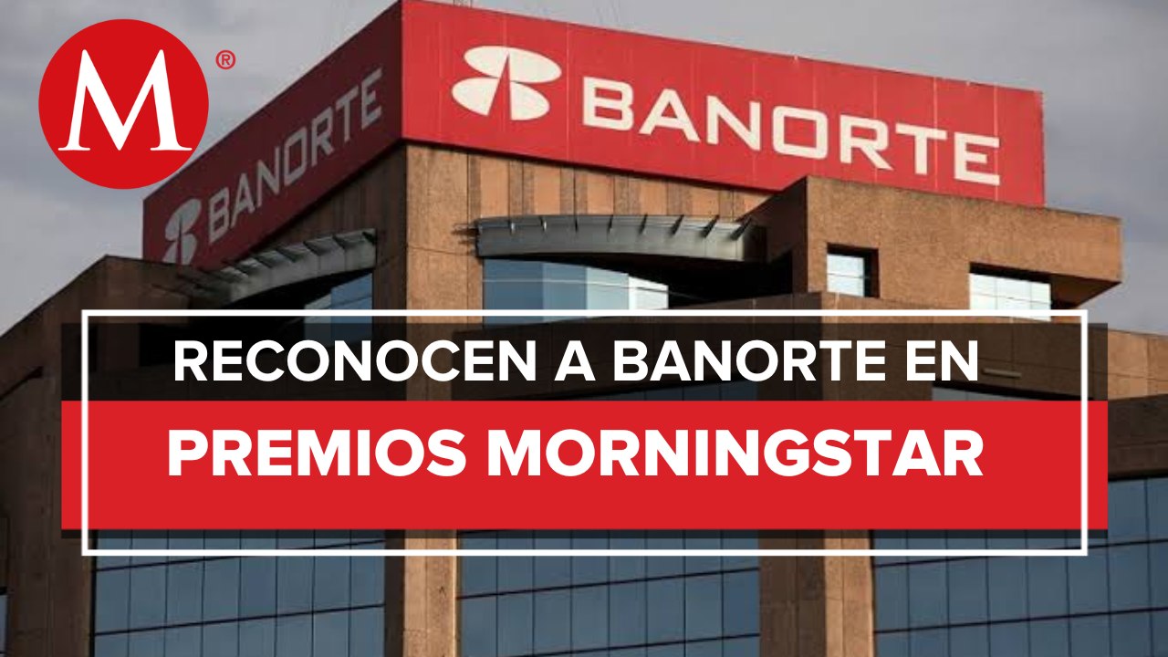 Morningstar reconoce a Banorte como mejor operador de renta variable en México