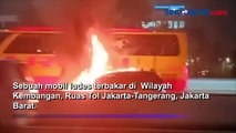 Mobil Ludes Terbakar di Tol Jakarta-Tangerang, Begini Nasib Penumpangnya