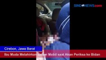 Ibu Muda Melahirkan dalam Mobil saat Akan Periksa ke Bidan di Cirebon
