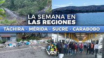 Recorrido por los estados Táchira, Mérida, Carabobo y Sucre - La semana en las regiones