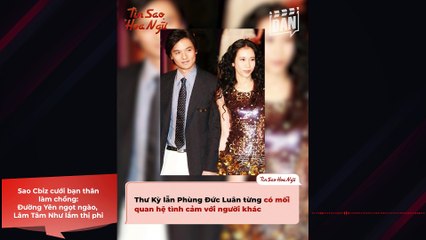 Sao Cbiz cưới bạn thân làm chồng: Đường Yên ngọt ngào, Lâm Tâm Như lắm thị phi | Điện Ảnh Net