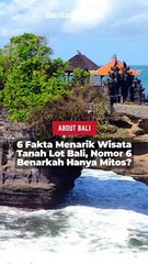 Copy of 6 Fakta Menarik Wisata Tanah Lot Bali, Nomor 6 Benarkah Hanya Mitos