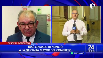 José Cevasco presenta su renuncia a la Oficialía Mayor del Congreso de la República