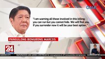 PBBM sa mga nasa likod ng pagpatay kay Negros Oriental Gov. Degamo: You can run but you cannot hide | 24 Oras Weekend