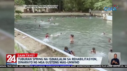 Tuburan Spring na isinailalim sa rehabilitasyon, dinarayo ng mga gustong mag-unwind | 24 Oras Weekend