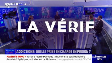 LA VÉRIF' - Quelle est la prise en charge médicale en prison des détenus addicts aux stupéfiants?