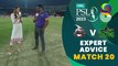 Expert Advice | Lahore Qalandars vs Lahore Qalandars | Match 20 | HBL PSL 8 | MI2T