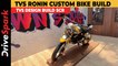 TVS Ronin Custom Bike Walkaround | TVS Design Build SCR | Punith Bharadwaj