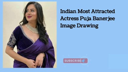 Indian Most Popular Actress Puja Banerjee Drawing
