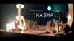Tanya Singgh- Yeh Kaisa Nasha Hai (Video) - Ajit Singh, Kunal S, Gittanjali S, Jeff - Bhushan Kumar