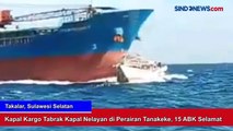 Kapal Kargo Tabrak Kapal Nelayan di Perairan Tanakeke, 15 ABK Selamat