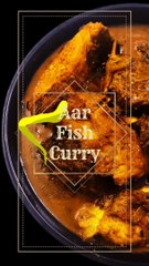 Download Video: Aar Macher Recipe (Aar Fish Curry)